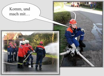 Die Feuerwehr braucht Dich